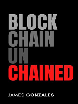 cover image of Blockchain Unchained--Revolutionizing Technolo